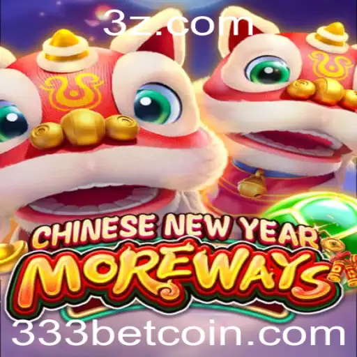 Descubra o Empolgante Jogo CHINESENEWYEARMOREWAYS com 333bet
