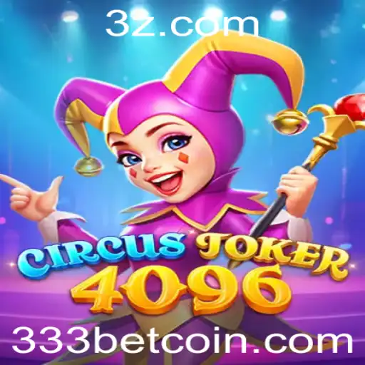 Descubra o Mundo Fascinante do Jogo CircusJoker4096 com 333bet