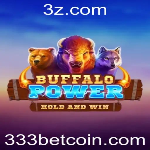 Descubra o Fascinante Mundo de BuffaloPower com 333bet
